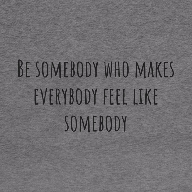 Be Somebody by ryanmcintire1232